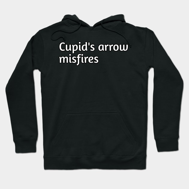 Cupid's arrow misfires humourous Hoodie by Spaceboyishere